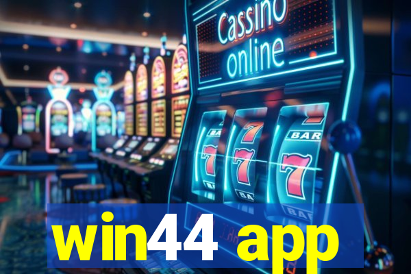 win44 app